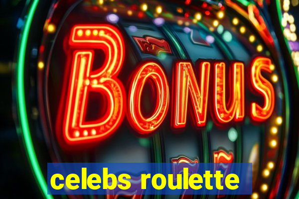 celebs roulette